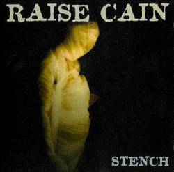 Raise Cain : Stench